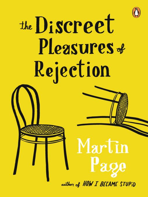 Title details for The Discreet Pleasures of Rejection by Martin Page - Available